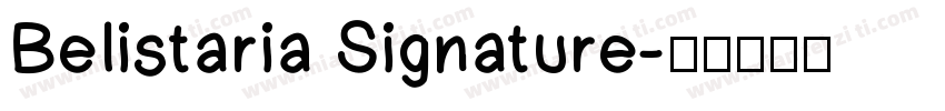 Belistaria Signature字体转换